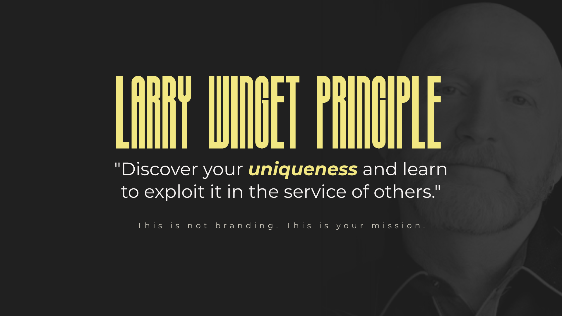 Larry Winget Principle